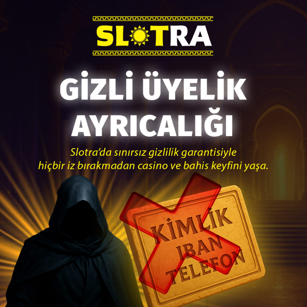 Slotra Gizli üyelik